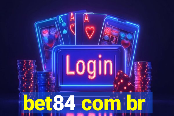 bet84 com br