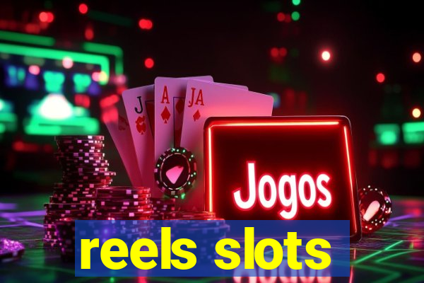 reels slots