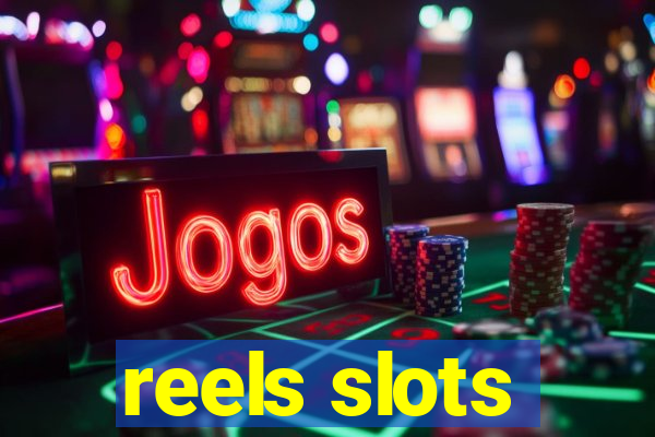 reels slots