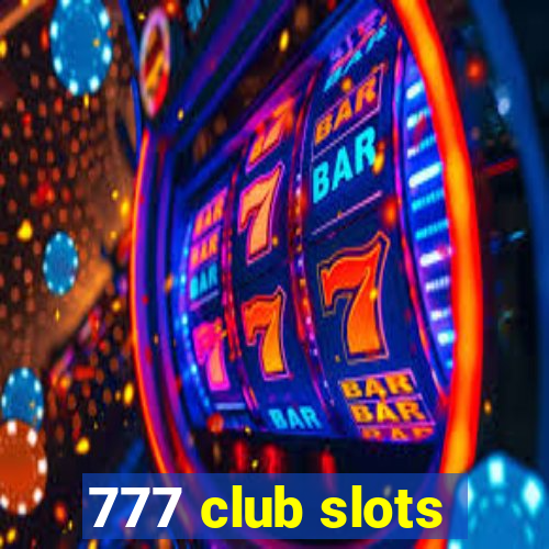 777 club slots