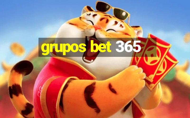 grupos bet 365