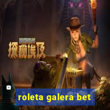 roleta galera bet