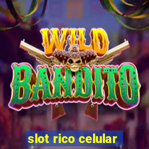 slot rico celular