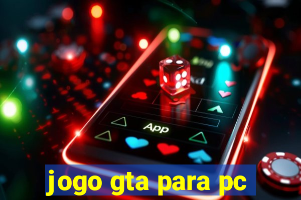 jogo gta para pc