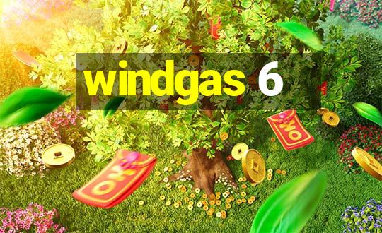 windgas 6