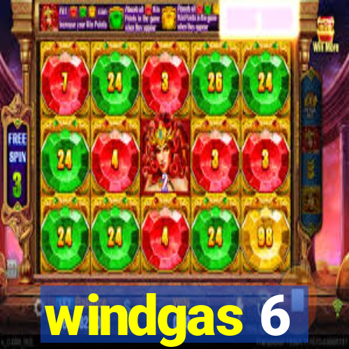 windgas 6