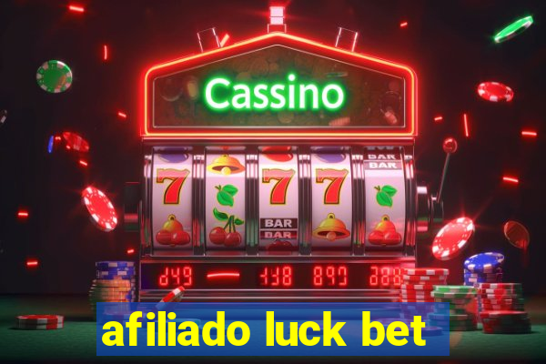 afiliado luck bet