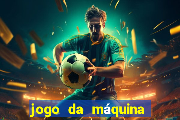 jogo da máquina ca?a níquel