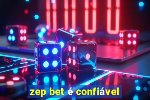 zep bet é confiável