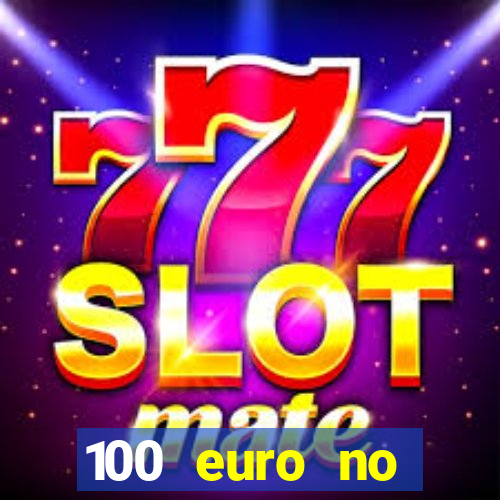 100 euro no deposit casino