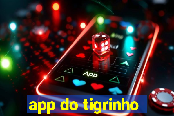 app do tigrinho