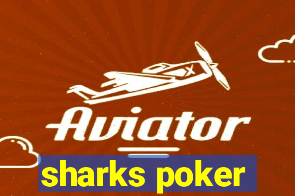 sharks poker