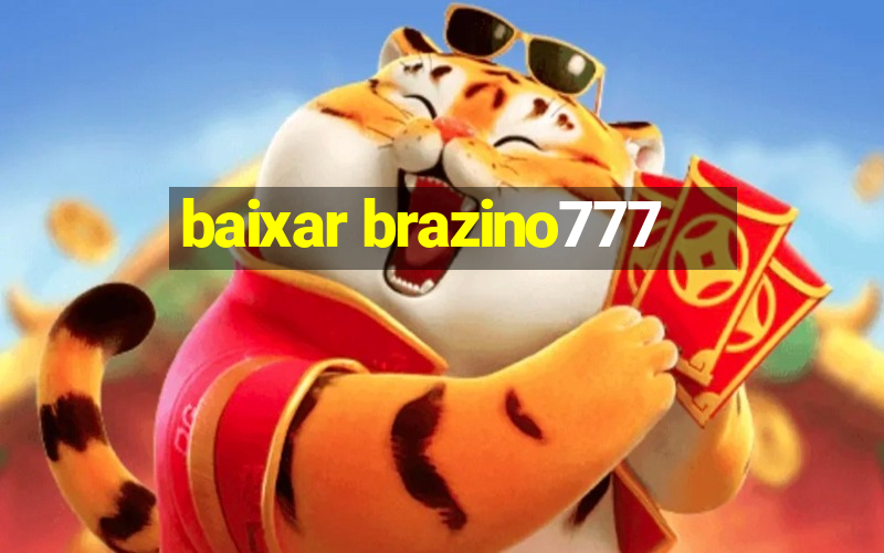 baixar brazino777