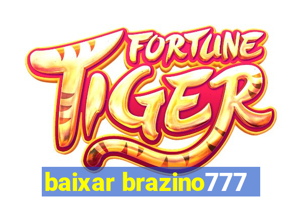 baixar brazino777