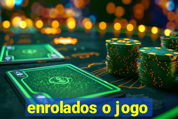 enrolados o jogo