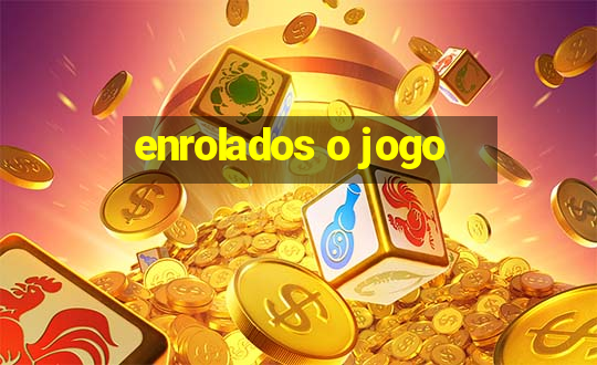 enrolados o jogo