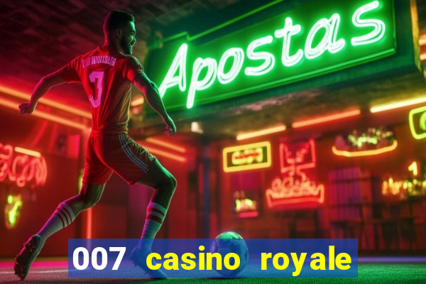 007 casino royale top flix