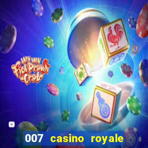 007 casino royale top flix