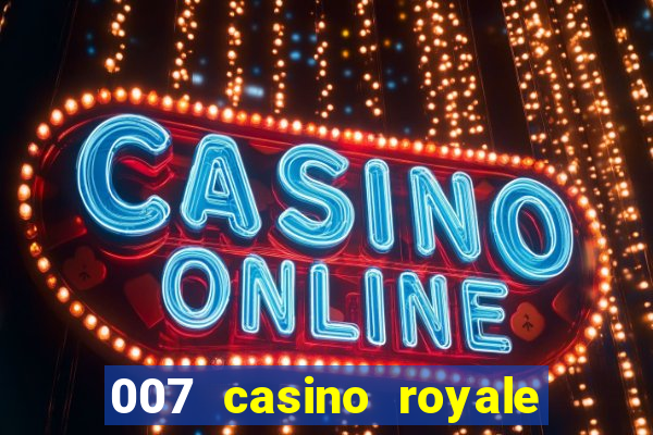 007 casino royale top flix