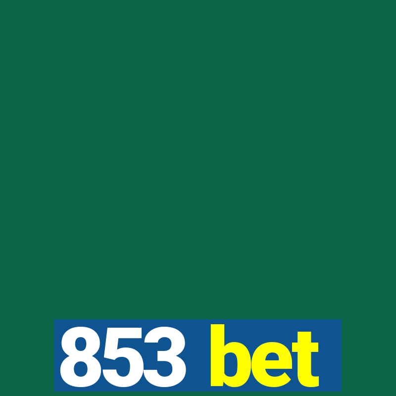 853 bet