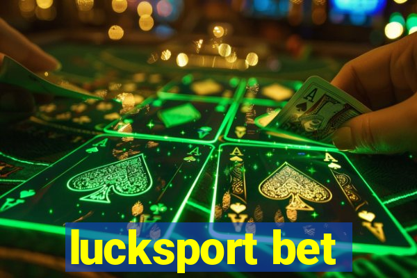 lucksport bet