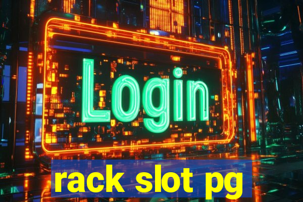 rack slot pg