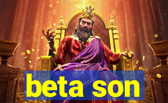 beta son