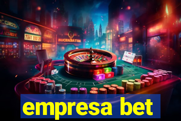 empresa bet