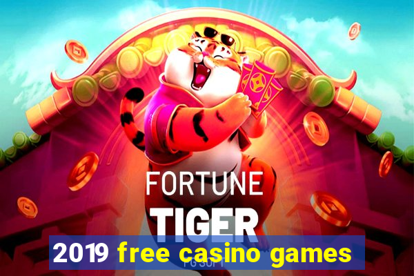 2019 free casino games