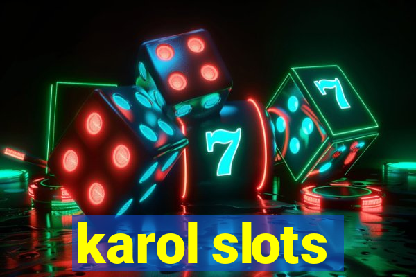 karol slots