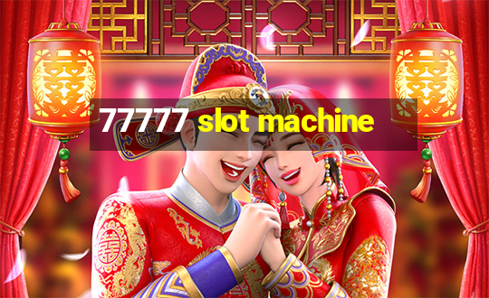 77777 slot machine