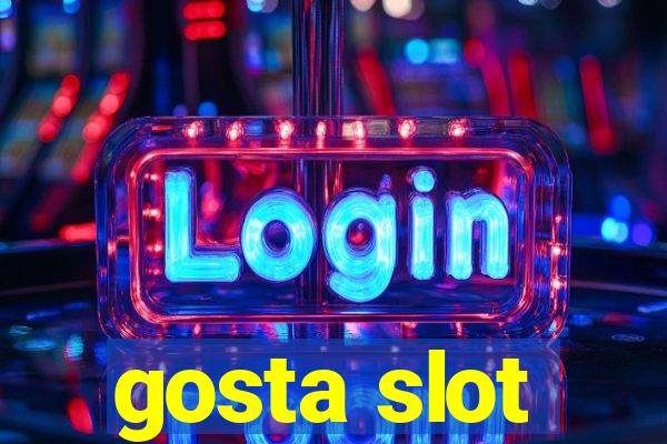 gosta slot