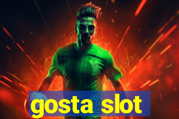 gosta slot