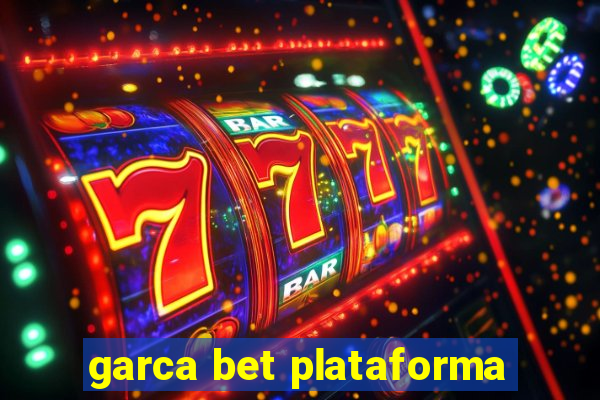 garca bet plataforma