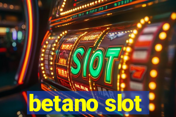 betano slot