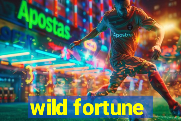 wild fortune