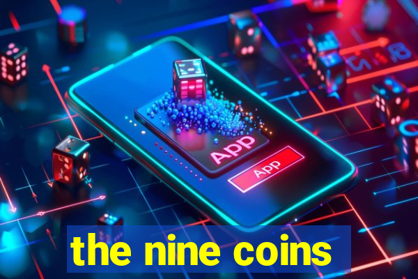 the nine coins