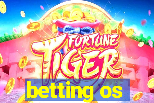 betting os