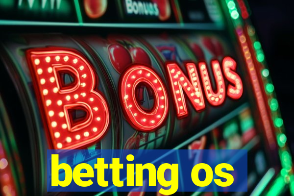 betting os