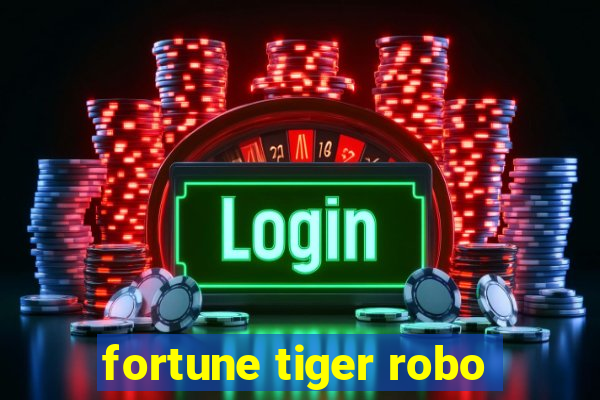 fortune tiger robo