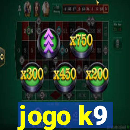 jogo k9