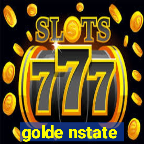 golde nstate