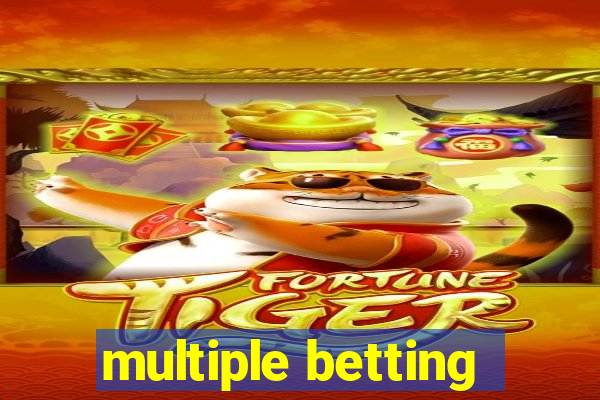 multiple betting