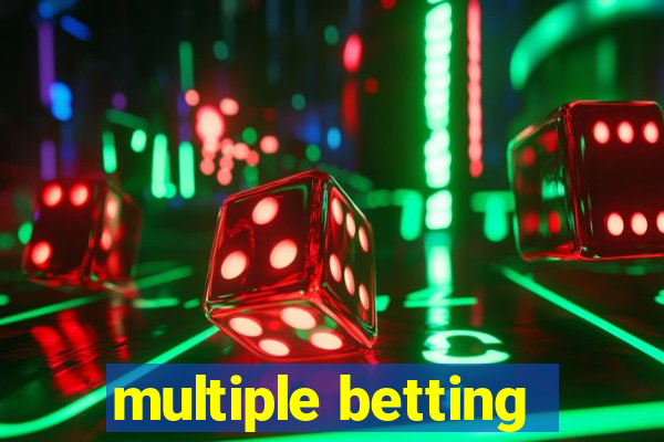 multiple betting