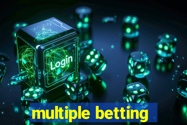 multiple betting