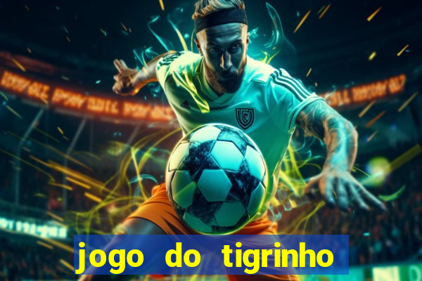 jogo do tigrinho paga mesmo