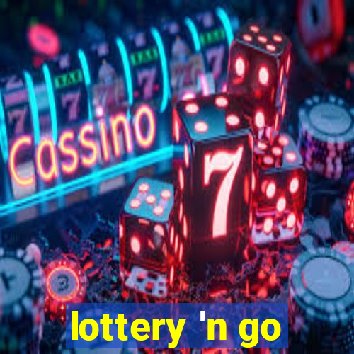 lottery 'n go