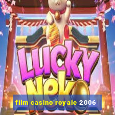 film casino royale 2006