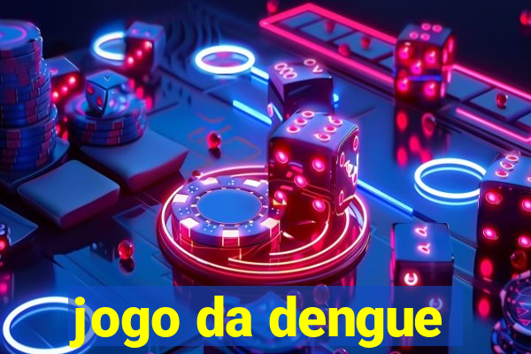 jogo da dengue