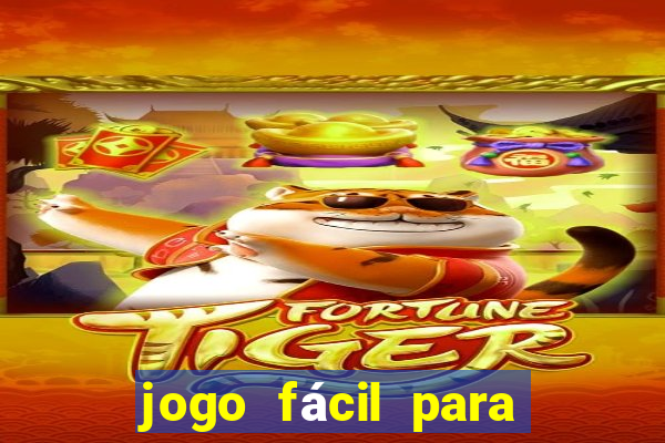 jogo fácil para ganhar dinheiro